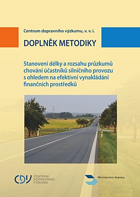  ADDENDUM TO METHODOLOGY Determining the length and scope of road user behaviour surveys with a view to efficient spending
