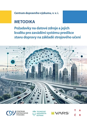 Požadavky na datové zdroje a jejich kvalitu pro zavádění systému predikce stavu dopravy na základě strojového učení